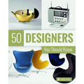 50 Designers You Should Know - Paperback