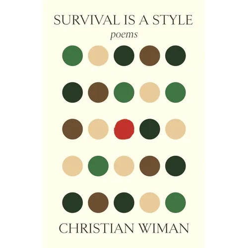 Survival Is a Style: Poems - Paperback