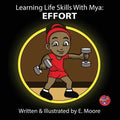 Learning Life Skills with Mya: Effort - Paperback