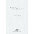 The Eschatological Community of the Dead Sea Scrolls - Paperback