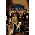 Historic Elberton - Hardcover