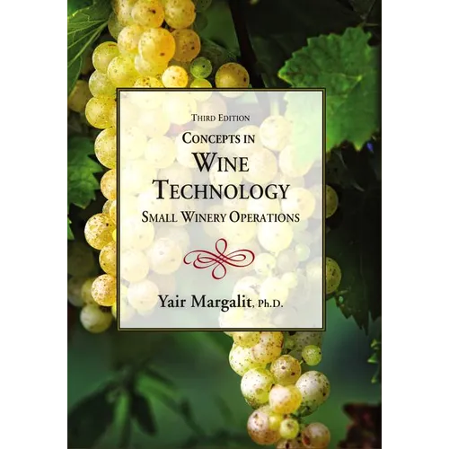 Concepts in Wine Technology: Small Winery Operations - Hardcover