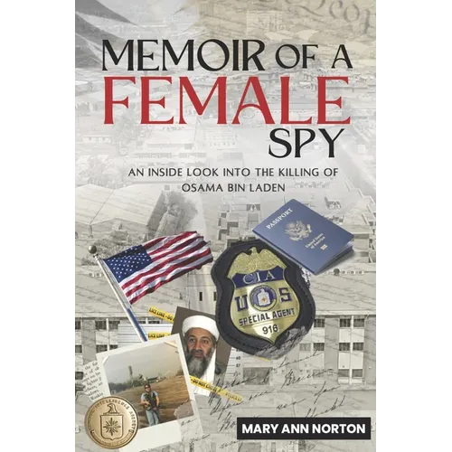 Memoir of A Female Spy: An Inside Look Into The Killing of Osama Bin Laden