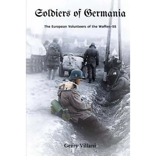Soldiers of Germania - The European volunteers of the Waffen SS
