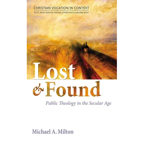 Lost and Found: Public Theology in the Secular Age - Paperback