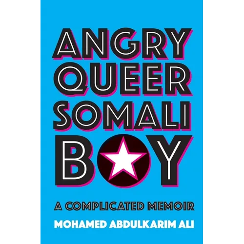 Angry Queer Somali Boy: A Complicated Memoir - Paperback