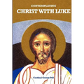 Contemplating Christ with Luke - Paperback