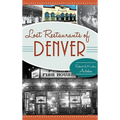 Lost Restaurants of Denver