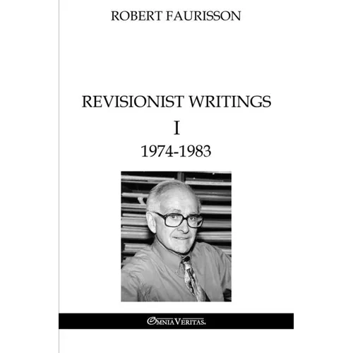 Revisionist Writings I - 1974-1983