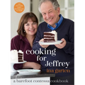 Cooking for Jeffrey: A Barefoot Contessa Cookbook - Hardcover