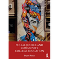 Social Justice and Community College Education - Paperback