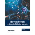 Nervous System: A Molecular Biological Approach - Hardcover