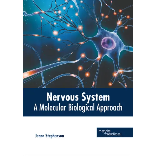 Nervous System: A Molecular Biological Approach - Hardcover