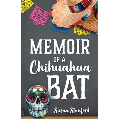 Memoir of a Chihuahua Bat - Paperback