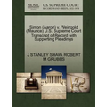 Simon (Aaron) V. Weingold (Maurice) U.S. Supreme Court Transcript of Record with Supporting Pleadings