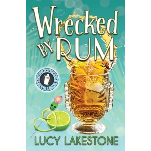 Wrecked by Rum - Paperback