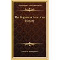 The Beginners American History