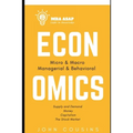 MBA ASAP Economics: Micro, Macro, Managerial, & Behavioral - Paperback