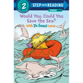 Would You, Could You Save the Sea? with Dr. Seuss's Lorax - Paperback