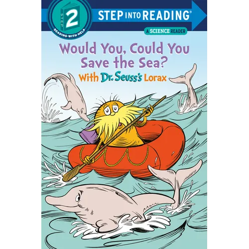 Would You, Could You Save the Sea? with Dr. Seuss's Lorax - Paperback