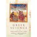 Greek Science of the Hellenistic Era: A Sourcebook - Paperback