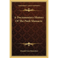 A Documentary History Of The Paoli Massacre