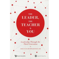 The Leader, the Teacher & You - Paperback