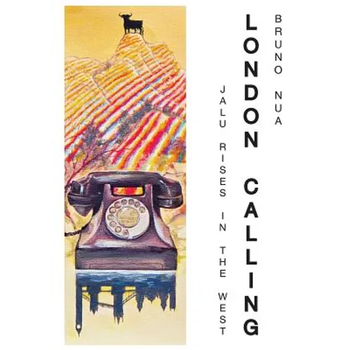 London Calling: Jalu Rises In The West - Paperback
