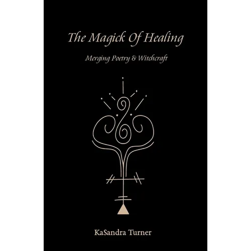 The Magick of Healing - Paperback