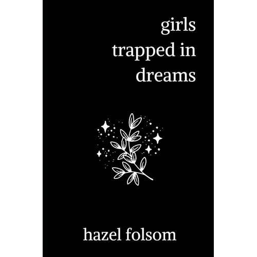 girls trapped in dreams - Paperback