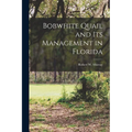 Bobwhite Quail and Its Management in Florida