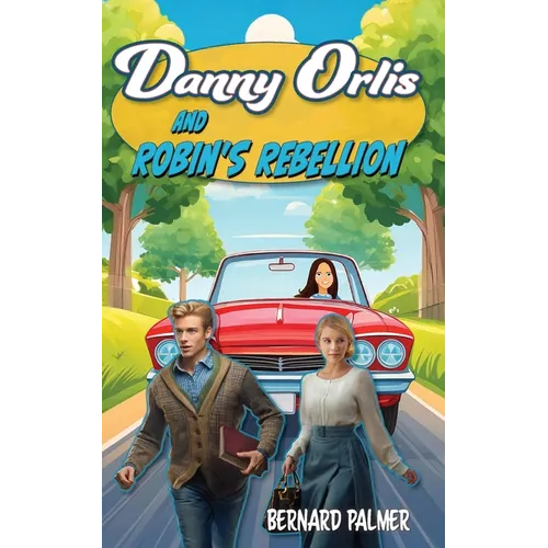 Danny Orlis and Robin's Rebellion - Paperback