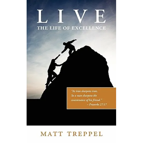 Live the Life of Excellence - Paperback