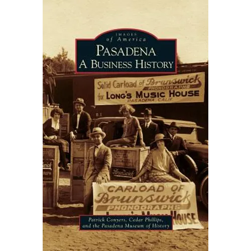 Pasadena: A Business History - Hardcover