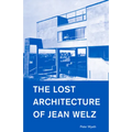 The Lost Architecture of Jean Welz - Paperback