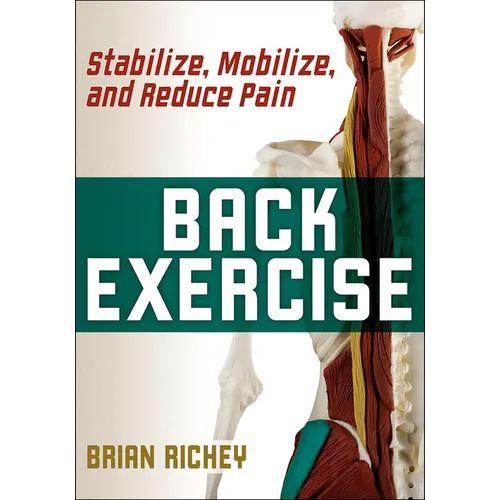 Back Exercise: Stabilize, Mobilize, and Reduce Pain - Paperback