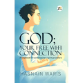 God; Your Free Wi-fi Connectione - Paperback