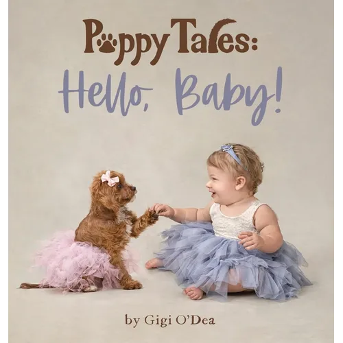 Puppy Tales: Hello, Baby! - Hardcover