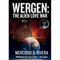 Wergen: The Alien Love War - Paperback