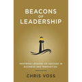 Beacons of Leadership: Inspiring Lessons of Success in Business and Innovation - Paperback