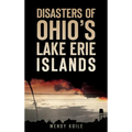 Disasters of Ohio S Lake Erie Islands