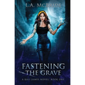 Fastening the Grave - Paperback