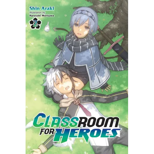 Classroom for Heroes, Vol. 2: Volume 2 - Paperback