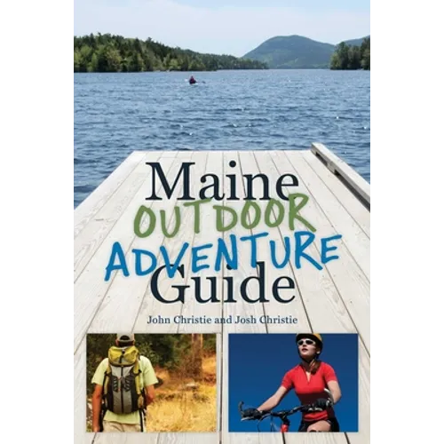 Maine Outdoor Adventure Guide - Paperback