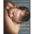Dr. Jack Newman's Guide to Breastfeeding - Paperback