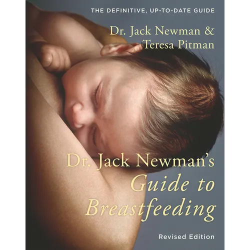 Dr. Jack Newman's Guide to Breastfeeding - Paperback