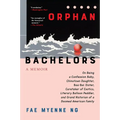 Orphan Bachelors: A Memoir - Paperback