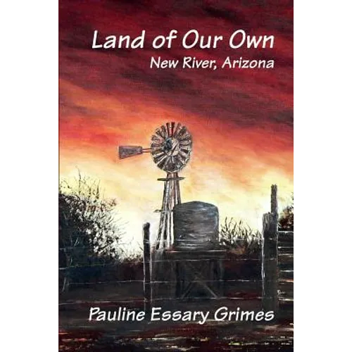 Land of Our Own: New River, Arizona