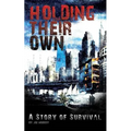 Holding Their Own: A Story Of Survival