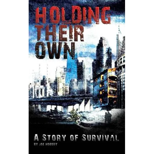 Holding Their Own: A Story Of Survival